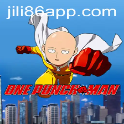 OnePunchMan: The Ultimate Gaming Sensation at JiLi86.COM
